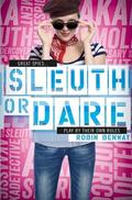 Sleuth or Dare (Also Known As #2) by Robin Benway