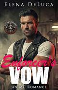 Enforcer's Vow: An MC Romance (Savage Renegades MC #2) by Elena DeLuca