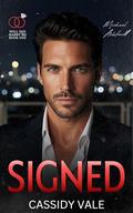Signed (Will You Marry Me #1) by Cassidy Vale