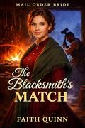 The Blacksmith's Match by Faith Quinn