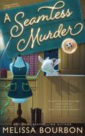 A Seamless Murder by Melissa Bourbon