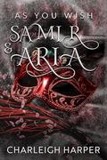 Samir & Aria (As You Wish #8) by Charleigh Harper