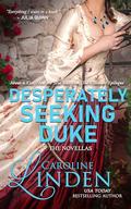 Desperately Seeking Duke: The Novellas by Caroline Linden