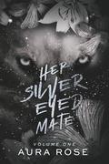 Her Silver Eyed Mate: Part One: Paranormal shifter romance by Aura Rose