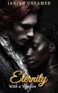 Eternity with a Vampire by JanJan Untamed