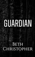 Guardian: A Dark MM Guardian Romance (Belle Argo Escorts #3) by Beth Christopher