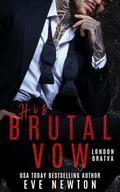 His Brutal Vow: A Bratva Mafia Romance by Eve Newton