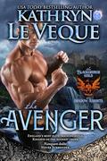 The Avenger: A Medieval Romance by Kathryn Le Veque