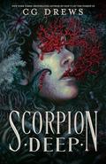 Scorpion Deep by C.G. Drews