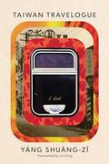 Taiwan Travelogue by Yáng Shuāng-zǐ, 楊双子