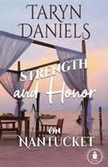 Strength and Honor on Nantucket (Cousins of Nantucket #5) by Taryn Daniels