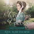 An Authoress and a Viscount by Ann Hawthorne