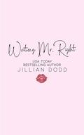 Writing Mr. Right (Dating In The City #1) by Jillian Dodd