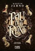 Fou de la reine by Kentin Jarno