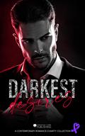 Darkest Desires by Remy Reigns