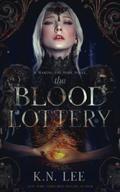 The Blood Lottery: A Waking the Dark Novel (Dawn of the Seraphim #1) by K.N. Lee