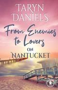 From Enemies to Lovers on Nantucket by Taryn Daniels