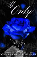 If Only by Charlene Namdhari
