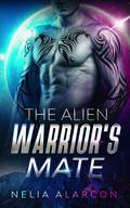 The Alien Warrior's Mate (Plutonian Warriors #1) by Nelia Alarcon