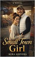Small Town Girl by Kera Ashvera