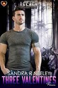Three Valentines, Ronan: The Legacy Series by Sandra R Neeley