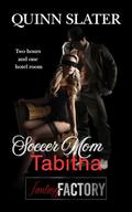 Soccer Mom Tabitha: FANTASY FACTORY SHORT STORY SERIES by Quinn Slater