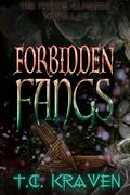 Forbidden Fangs by T.C. Kraven