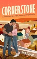 Cornerstone: A Marriage-In-Trouble Romance by M.J. Allen