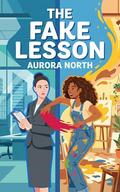 The Fake Lesson by Aurora North