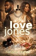 Love Jones: Rage and Leighton by Natisha Raynor