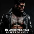 The Devil I Need: German: The Devil's Riders Motorcycle Club Series by Parker Daniels
