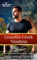 Crossfire Creek Vendetta (Hard Justice, Crossfire Creek #2) by Delores Fossen