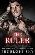 The Ruler (Roman Republic #1) by Penelope Sky
