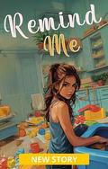 Remind Me by Kelsie Tate