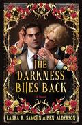 The Darkness Bites Back (The Shadows Have Teeth #1) by Ben Alderson