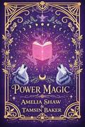 Power Magic complete series: A Curvy Girl Why Choose Shifter Romance Collection by Amelia Shaw