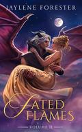 Fated Flames: Volume Two by Jaylene Forester