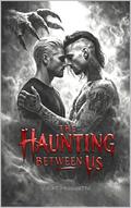 The Haunting Between Us: A Dark MM Romance by Violet Kensington