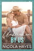 Unbroken by Us (Cowboys of Copper Creek #2) by Nicola Hayes