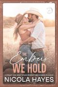 The Embers We Hold: A Steamy One Night Stand Redemption Cowboy Romance (Cowboys of Copper Creek #3) by Nicola Hayes