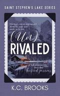 (Un)Rivaled by K.C. Brooks