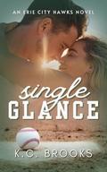 Single Glance (Erie City Hawks #1) by K.C. Brooks