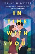 In Time with You by Kristin Dwyer