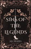 Sins Of The Legends by Ara Sharma