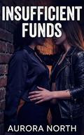 Insufficient Funds: A Sapphic Age-Gap Romance by Aurora North