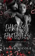 Darkest Fantasies: A Confessions Novella by Amber Nicole
