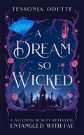 A Dream So Wicked (Entangled with Fae #5) by Tessonja Odette