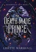 The Death-Made Prince (Runewitch Saga #1) by Lisette Marshall