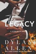 The Legacy: Rivers Wilde by Dylan Allen