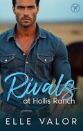Rivals at Hollis Ranch by Elle Valor